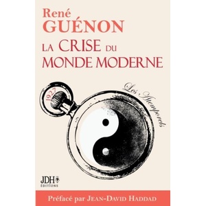 crise du monde moderne de Rene Guenon (ISBN: 9782381272238)