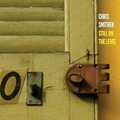 Smither Chris Stll on the levee 2 CD