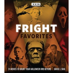 Fright Favorites | David J. Skal, Turner Classic Movies (ISBN: 9780762497621)