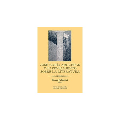 José María Arguedas y su pensamiento sobre la literatura
