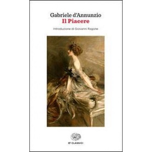 Il piacere | Gabriele D'Annunzio (2014)