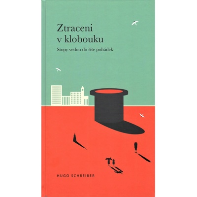 Ztraceni v klobouku: Stopy vedou do říše pohádek