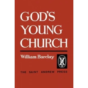God's Young Church | William Barclay (ISBN: 9780715200612)