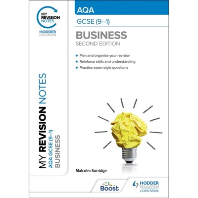 My Revision Notes: AQA GCSE (9-1) Business Second Edition