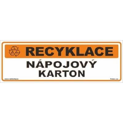 Traiva s.r.o Recyklace Nápojový karton Verze: Samolepka papírová 290 x 100 mm tl. 0,1 mm - Kód: 17421