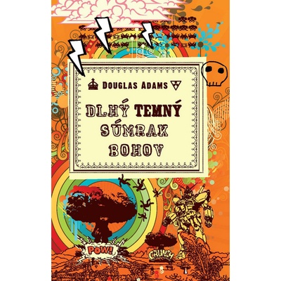 Dlhý temný súmrak bohov Douglas Adams, Mike Adams