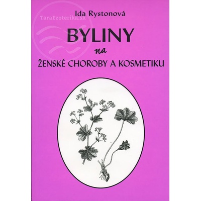 Byliny na ženské choroby a kosmetiku - Ida Rystonová