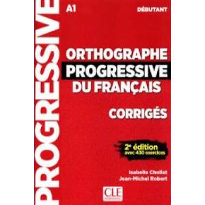Orthographe progressive du francais | Chollet Isabelle, Robert Jean-Michel (ISBN: 9782090384598)
