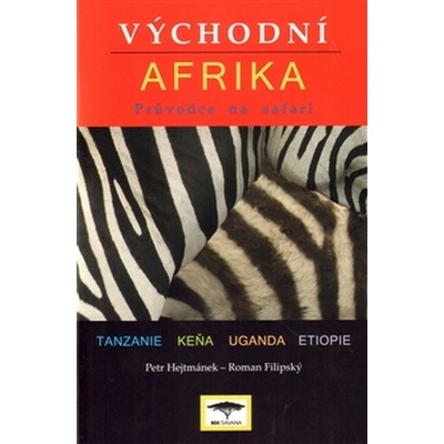 Východní Afrika: Pruvodce na safari - Filipský Roman