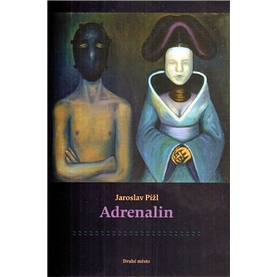 Adrenalin - Jaroslav Pížl