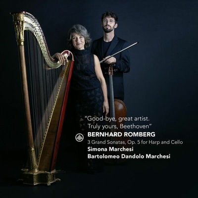 MARCHESI, SIMONA & BAR... - GOOD BYE, GREAT ARTIST. TRULY YOURS, BEETHOVEN - 3 GRAND SONATAS, OP. 5 FOR HARP AND CELLO CD