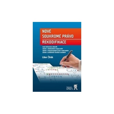 Nové soukromé právo - Libor Čihák