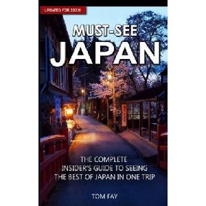 Must-See Japan | Tom Fay (ISBN: 9781543076660)