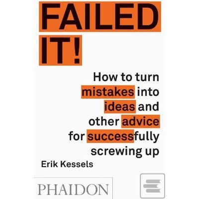 Fabulous Failures: Stand Out by Screwing Up