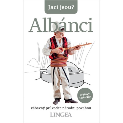 Jací jsou? - Albánci - kolektiv autorů