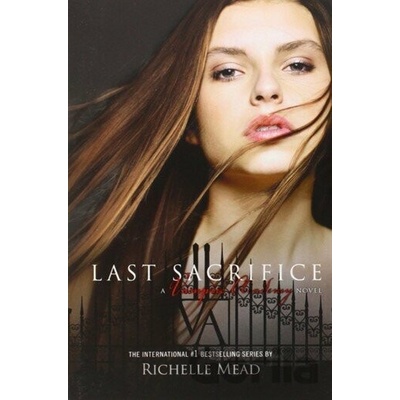 Vampire Academy - Last Sacrifice. Vampire Academy - Schicksalsbande, englische Ausgabe