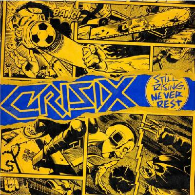 Crisix - Still Rising...Never Rest Coloured Vinyl LP