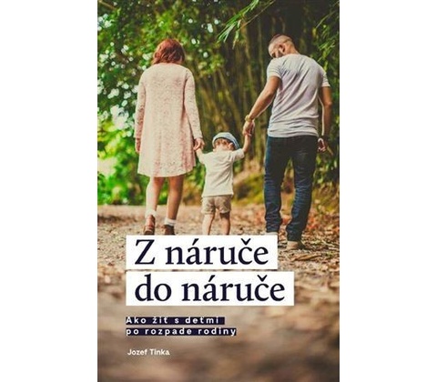 Z náruče do náruče - Jozef Tinka