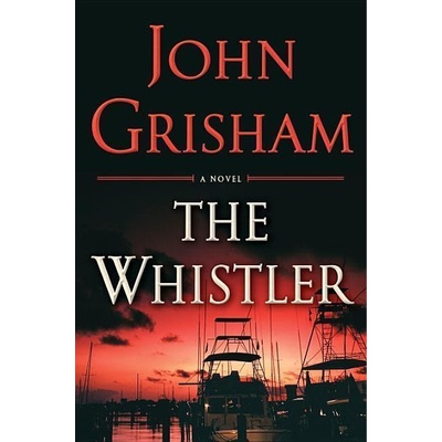 Whistler - John Grisham