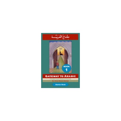 Gateway to Arabic - Book 1Paperback