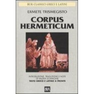 Corpus hermeticum. Testo greco e latino a fronte (ISBN: 9788817126489)