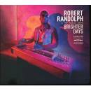 RANDOLPH, ROBERT & THE FA - BRIGHTER DAYS -DIGI- CD