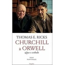 Churchill a Orwell - Thomas E. Ricks