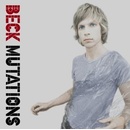 BECK: MUTATIONS HQ LP