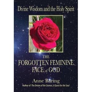 Divine Wisdom and the Holy Spirit: | Anne Baring (ISBN: 9781906289669)