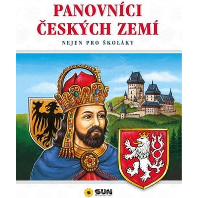 Panovníci českých zemí - Nejen pro školáky