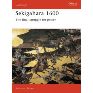 Sekigahara 1600 | Anthony J. Bryant (1995)