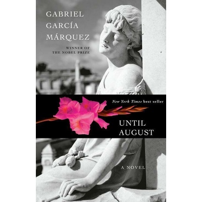 Until August - Gabriel García Márquez