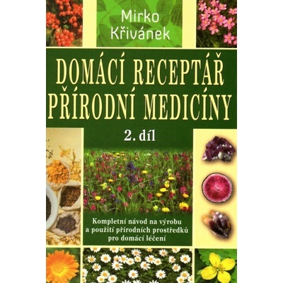 Domácí receptář přírodní medicíny