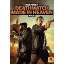 Max Payne 3: Deathmatch Made in Heaven Pack