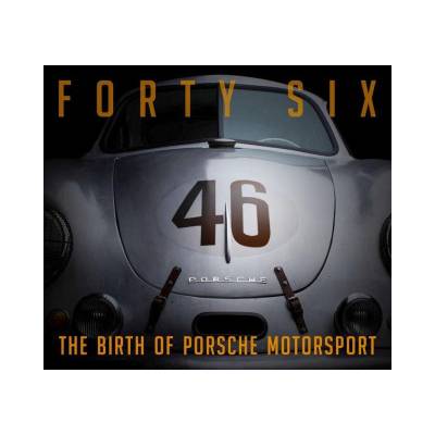 Forty Six | Bill Wagenblatt, Doug Nye, Sean Cridland, William Edgar, Gary Horstkorta