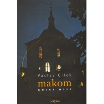 Makom - míst - Václav Cílek