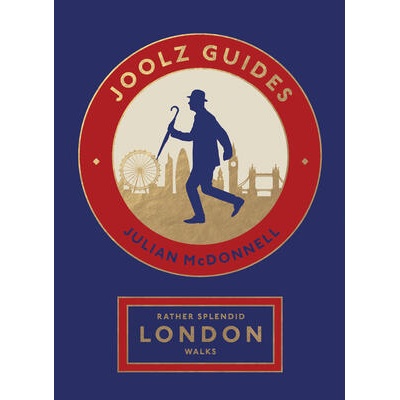 Rather Splendid London Walks | McDonnell, Julian