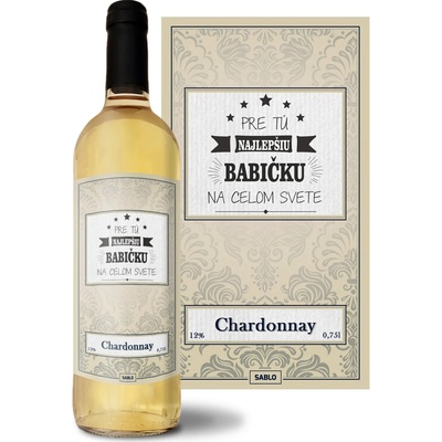 Sablio Pre tú najlepšiu babičku Chardonnay biele suché víno 12 % 0,75 l (čistá fľaša)