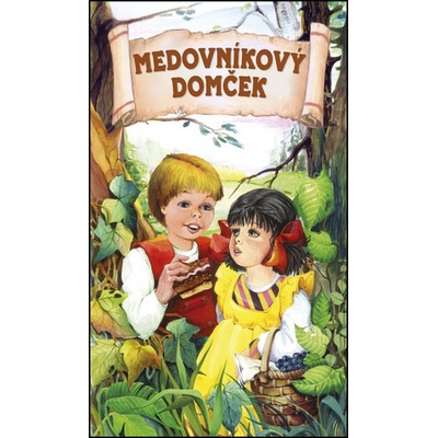 Medovníkový domček - Kolektív autorov