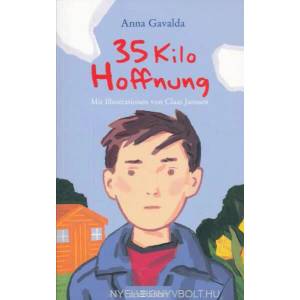 35 Kilo Hoffnung | Anna Gavalda, Claas Janssen (ISBN: 9783845801810)