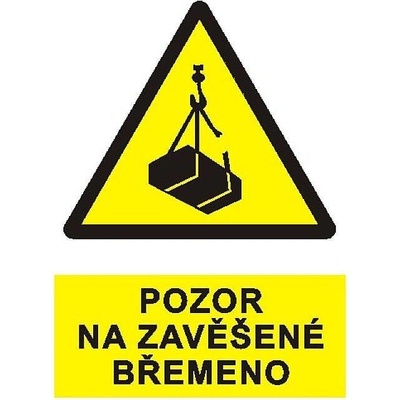 Tabulka Pozor na zavěšené břemeno, A4, plast - T 11020011