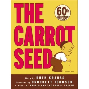 Carrot Seed | Ruth Krauss (ISBN: 9780064432108)