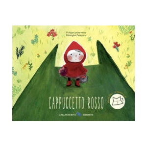 Cappuccetto rosso | Philippe Lechermeier (2021)