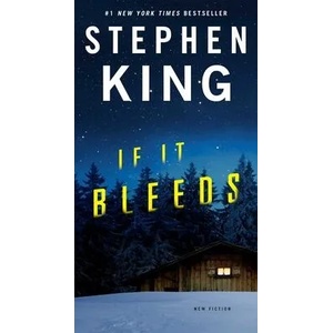 If It Bleeds | Stephen King (ISBN: 9781982138004)