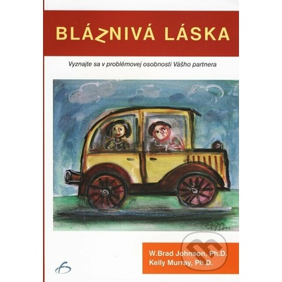 Bláznivá láska W. Brad Johnson, Kelly Murray