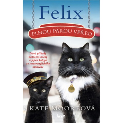 Felix, plnou parou vpřed - Kate Mooreová