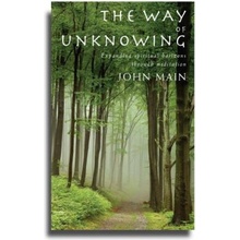 The Way of Unknowing: Expanding Spiritual Horizons Through Meditation Main JohnPaperback