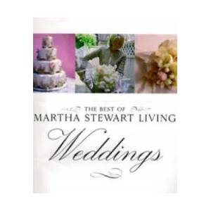 Best of Martha Stewart Living Weddings | Martha Stewart (ISBN: 9780609604267)
