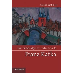 Cambridge Introduction to Franz Kafka | Carolin Duttlinger (ISBN: 9780521757713)