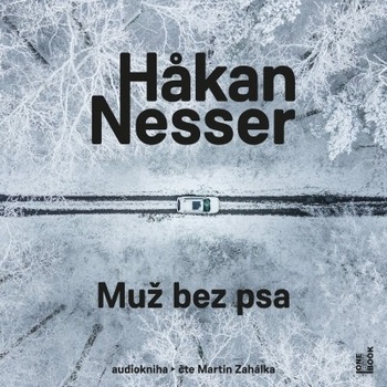 Muž bez psa - Hakan Nesser - čte Martin Zahálka